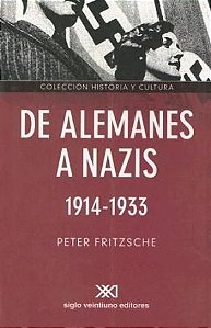 DE ALEMANES A NAZIS - 1914-1933
