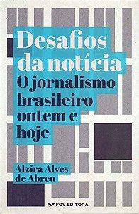 DESAFIOS DA NOTÍCIA