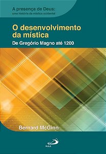 O DESENVOLVIMENTO DA MÍSTICA