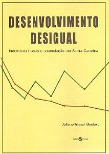 DESENVOLVIMENTO DESIGUAL - INCENTIVOS FISCAIS E AC