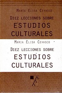 DIEZ LECCIONES SOBRE ESTUDIOS CULTURALES