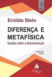 DIFERENCA E METAFISICA - ENSAIOS SOBRE A DESCONSTR