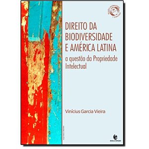 DIREITO DA BIODIVERSIDADE E AMÉRICA LATINA