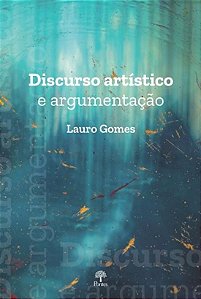 DISCURSO ARTISTICO E ARGUMENTACAO