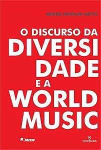 DISCURSO DA DIVERSIDADE E A WORLD MUSIC, O