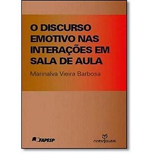 DISCURSO EMOTIVO NAS INTERACOES EM SALA DE AULA