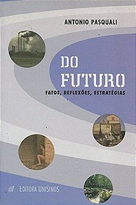 DO FUTURO - FATOS, REFLEXOES, ESTRATEGIAS