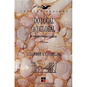 DO LOCAL AO GLOBAL - O TURISMO LITORANEO CEARENSE