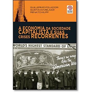 ECONOMIA DA SOCIEDADE CAPITALISTA E SUAS CRISES RE