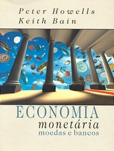 ECONOMIA MONETARIA - MOEDAS E BANCOS