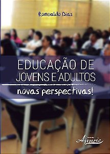 EDUCAÇÃO DE JOVENS E ADULTOS: NOVAS PERSPECTIVAS!