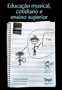 EDUCAÇÃO MUSICAL, COTIDIANO E ENSINO SUPERIOR