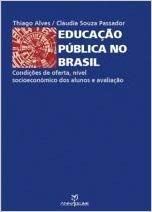 EDUCACAO PUBLICA NO BRASIL - CONDICOES DE OFERTA,