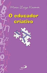 O EDUCADOR CRIATIVO