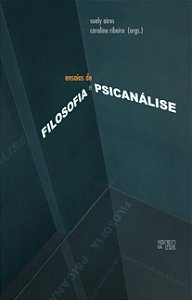 ENSAIOS DE FILOSOFIA E PSICANÁLISE