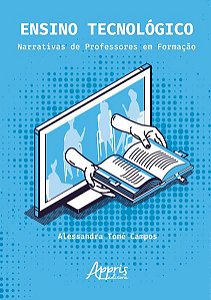 ENSINO TECNOLÓGICO NARRATIVAS DE PROFESSORES EM FORMAÇÃO