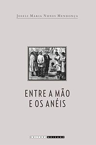 ENTRE A MÃO E OS ANÉIS