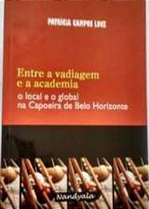 ENTRE A VADIAGEM E A ACADEMIA