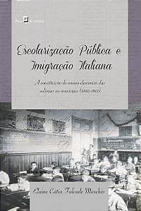 ESCOLARIZAÇÃO PÚBLICA E IMIGRAÇÃO ITALIANA