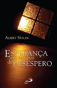 ESPERANÇA EM TEMPOS DE DESESPERO