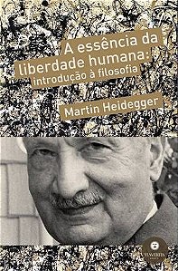 ESSENCIA DA LIBERDADE HUMANA, A