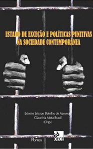 ESTADO DE EXCECAO E POLITICAS PUNITIVAS NA SOCIEDA