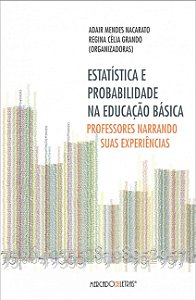 ESTATÍSTICA E PROBABILIDADE NA EDUCAÇÃO BÁSICA