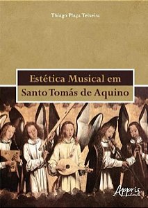 ESTÉTICA MUSICAL EM SANTO TOMÁS DE AQUINO