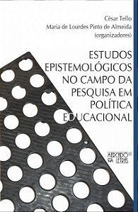 ESTUDOS EPISTEMOLÓGICOS NO CAMPO DA PESQUISA EM POLÍTICA EDUCACIONAL