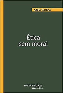 ÉTICA SEM MORAL