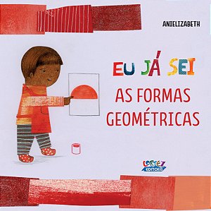 EU JÁ SEI AS FORMAS GEOMÉTRICAS