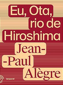 EU, OTA, O RIO DE HIROSHIMA