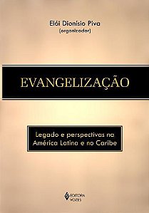 EVANGELIZACAO - LEGADO E PERSPECTIVAS NA AMERICA L