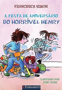 FESTA DE ANIVERSARIO DO HORRIVEL HENRY, A
