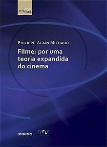 FILME - POR UMA TEORIA EXPANDIDA DO CINEMA