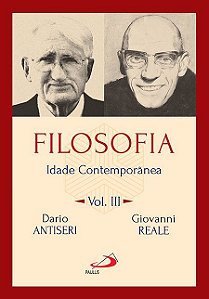 FILOSOFIA: IDADE CONTEMPORÂNEA - VOL.III - VOL. 3