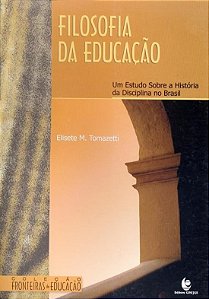 FILOSOFIA DA EDUCACAO - UM ESTUDO SOBRE A HISTORIA