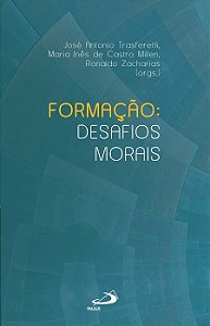 FORMAÇÃO: DESAFIOS MORAIS