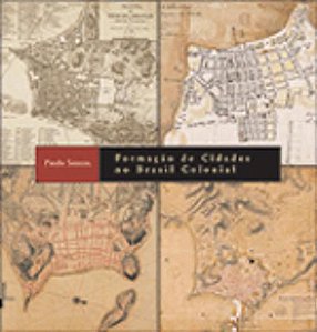 FORMAÇÃO DE CIDADES NO BRASIL COLONIAL
