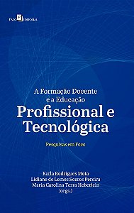 A FORMAÇÃO DOCENTE E A EDUCAÇÃO PROFISSIONAL E TECNOLÓGICA
