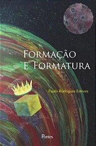 FORMAÇÃO E FORMATURA