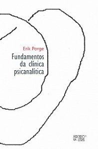 FUNDAMENTOS DA CLÍNICA PSICANALÍTICA