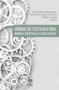 GENEROS DE TEXTO-DISCURSO - NOVAS PRATICAS E DESAF