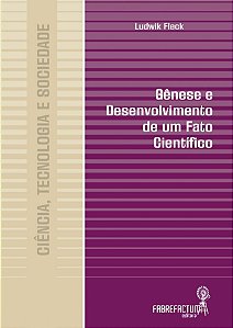 GÊNESE E DESENVOLVIMENTO DE UM FATO CIENTÍFICO