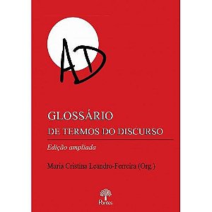 GLOSSARIO DE TERMOS DO DISCURSO - EDICAO AMPLIADA
