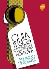GUIA BASICO PARA ADMINISTRACAO DA MANUTENCAO HOTEL