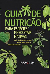 GUIA DE NUTRIÇÃO PARA ESPÉCIES FLORESTAIS NATIVAS