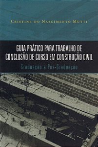 GUIA PRATICO PARA TRABALHO DE CONCLUSAO DE CURSO..