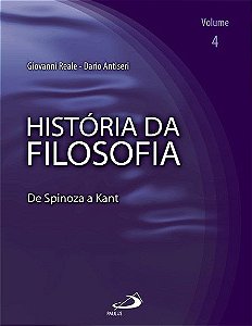 HISTÓRIA DA FILOSOFIA - VOLUME 4 - DE SPINOZA A KANT - VOL. 4
