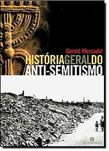HISTORIA GERAL DO ANTI-SEMITISMO